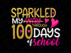 Happy 100th Day PNG, Sparkled My Way Through 100 Days Of School Png, 100th Day Png, Teacher Png, 100 Days Png Sublimation