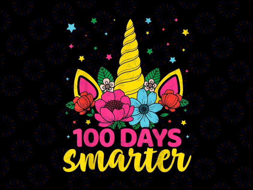 100 Days Smarter Unicorn Png, 100th Day of School Png, Unicorn School Png File, 100 Days Unicorn Png Sublimation