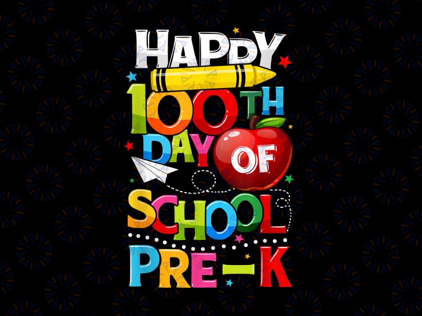 Happy 100th day Of School Pre-K PNG, Teacher Student Png, 100 days Png, Happy 100th day of school Png, school Png Instant Digital Download
