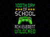 100th Day Of School Achievement Unlocked PNG, Gaming Png, 100 Days of School Png, School Png, Teacher Png, 100th Day Shirt, Teacher Png