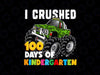 I Crushed 100 Days of School PNG Boy 100 Days of School, Big Monster Truck Png, 100 Days of School Png