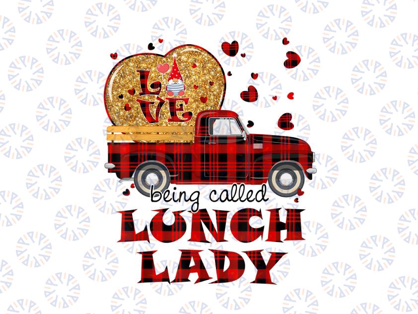 Gnome Vintage Truck Love Being Lunch Lady PNG, Valentines Day Png, Happy Valentines Png, Plaid Red Truck PNG SUBLIMATION