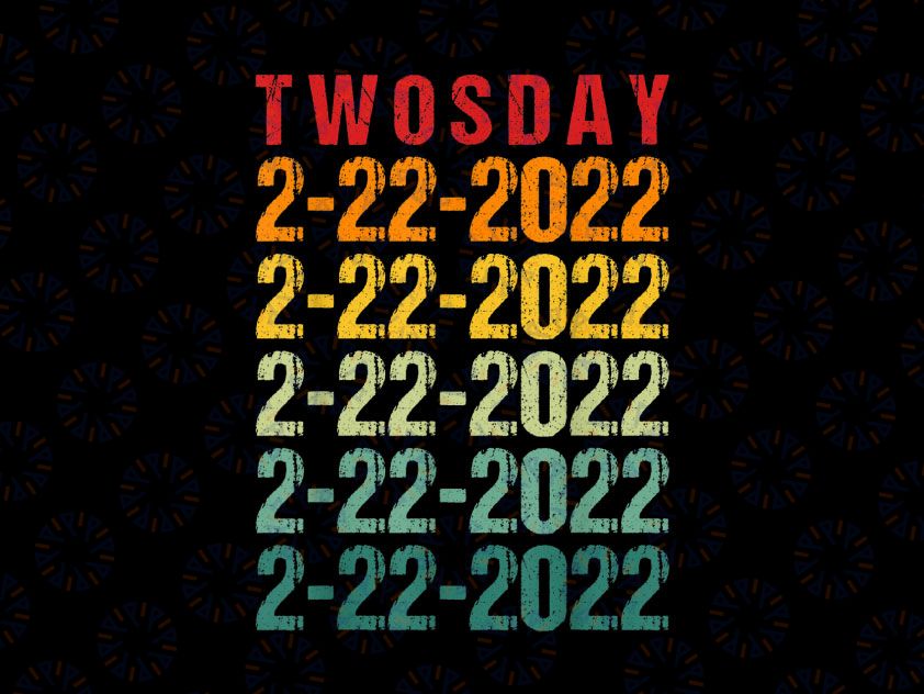 2nd Grade Teacher on Twosday Numerology Date PNG, Tuesday 2-22-22 Png, February Png, Twosday 02-22-2022 Tuesday February 2nd 2022 Vintage Funny Png