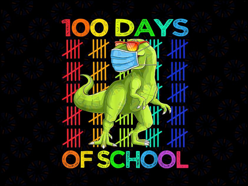 100 Days Of School Dinosaur T-rex Wearing Mask PNG, 100 Days of School Png, T-Rex Dinosaur, School Shirt Design Png