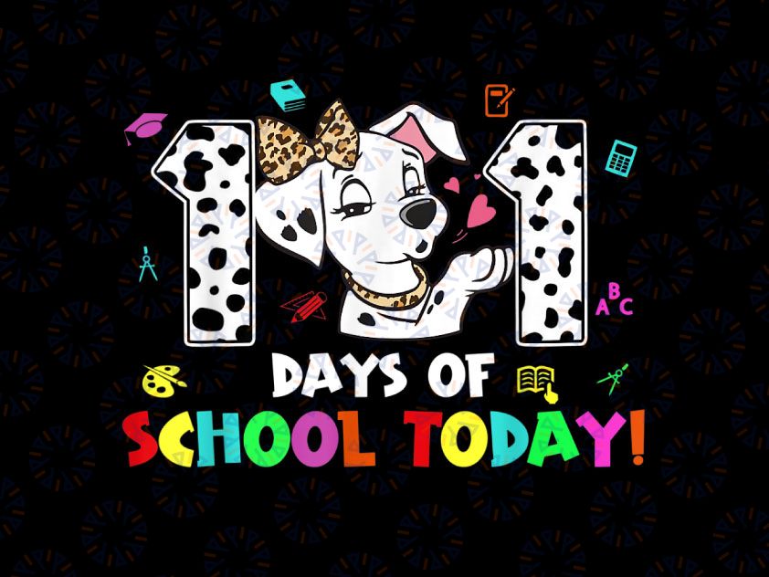 101 Days School Today PNG, 101 Days Smarter Dalmatian Png, 101 Days of School Dalmatian Png, I Survived 100 Days Clipart, Dalmatian puppy shirt