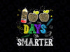 100 Days Smarter PNG, Teacher Student 100th Day of school Png, Teacher Png, 100th Day of School Png, Funny School Sayings Png File