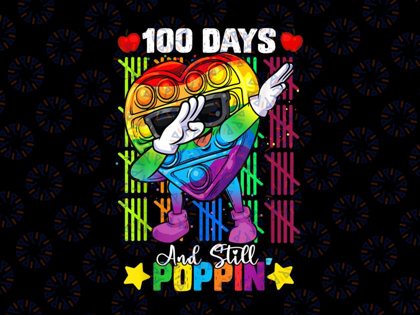 Dabbing Fidget Toy 100 Days Of School Still Poppin Png, 100th Day Pop It Png, Funny 100th Day Png, Fidget Toy PNG