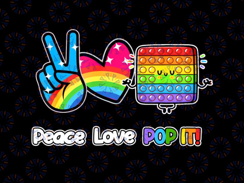 Peace Love Pop It PNG, Fidget Toy Colorful Rainbow Png, Rainbow Fidget Poppin Png, Heart Rainbow Pop It Sublimation Designs PNG