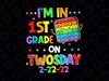 I'm In 1st Grade On Twosday 02/22/2022 PNG, Tuesday February 1st Png, Numerology Date Teaching 1st grade 2-22-2 Sublimation