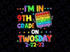 I'm In 9th Grade On Twosday 02/22/2022 PNG, Tuesday February 1st Png, Numerology Date Teaching 9th Grade 2-22-2 Sublimation