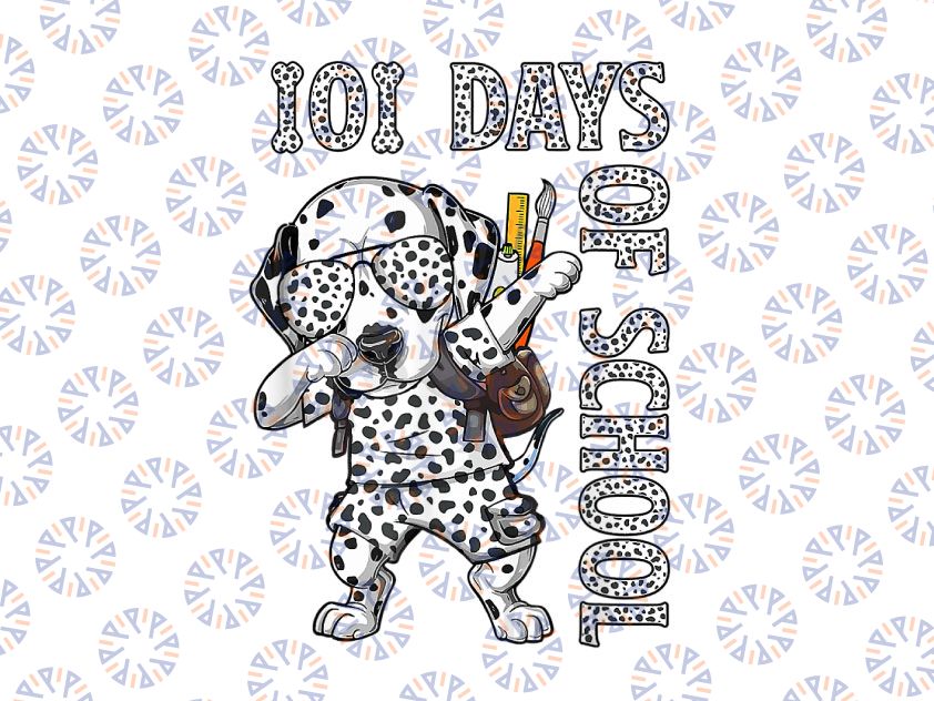 Dabbing 101 Days School Dalmatian Png, 101 Days of School Png, 101 Days of School Dalmatian Png School Sublimation