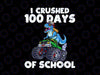 100 Days of School PNG, 100th Day of School Dino Monster Truck Png, Boy 100 Days of School, Boy Big Monster Truck and Dinosaur Sublimation