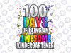 100 Days of Being an Awesome Kindergartener PNG, 100th Day School Png, 100 Days, School Png, Kindergarten 100 Days Png