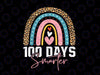 100 Days Smarter PNG, Happy 100th Day of School Rainbow Leopard Png, Teacher 100 Days Smarter Rainbow Png, Hearts Png