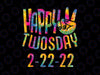 Happy Twosday 2022 PNG, Tie Dye February 22 2022 Twosday Png, Tie Dye Teaching Twosday 2/22/22, Funny Teacher Gift Digital PNG File