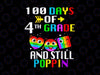 100 Days Of School And Still Poppin PNG, 100th 4th Grade Png, 100th Day Pop It Png, 100 Days png, 100th Day of School PNG