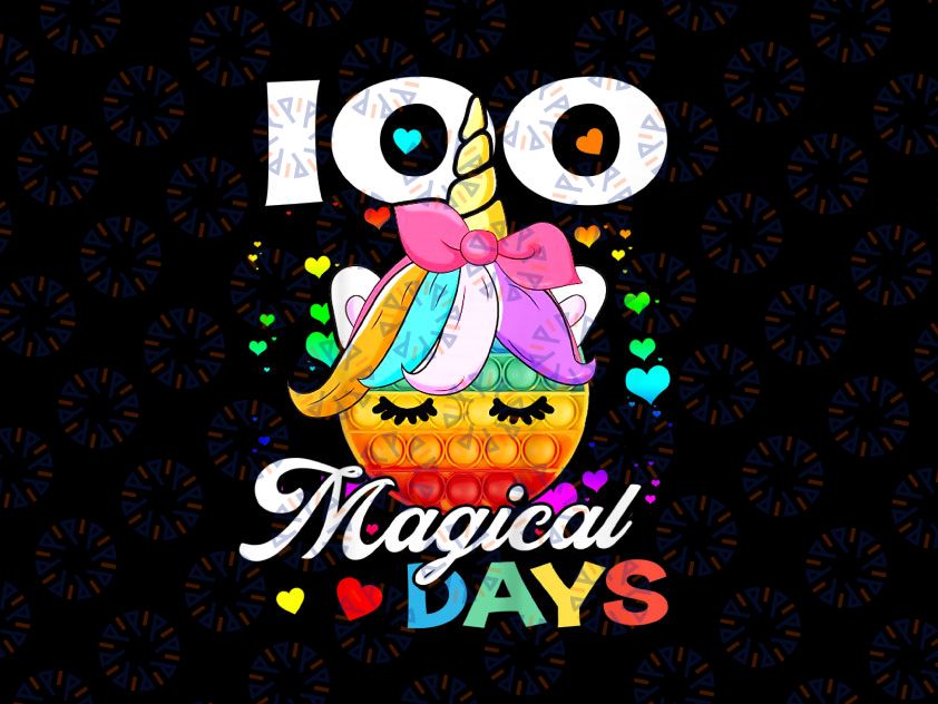 Kids 100th Day of School PNG, Unicorn 100 Magical Days Png, Teacher Girls Png, Kid's Unicorn Saying, Funny Quote Sublimation