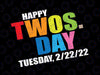 February 2nd 2022 - 2-22-22 SVG, Happy Twosday 2022 Svg png, Twosday Tuesday February 22nd 2022, Numerology cut files