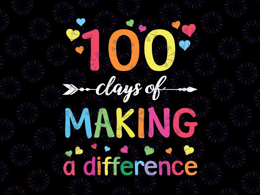 100 Days Of Making Difference Svg png, 100th Day Of School Teacher Svg, Teacher 100 Days Of School, Teacher svg, Cute Teacher, SVG, Cut File