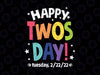 Happy 2/22/22 Twosday Tuesday Svg,  February 22nd 2022 Numerology Svg, Teacher shirt Svg, Teacher Life Svg, png Cricut, Silhouette