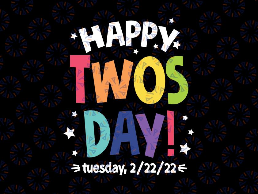 Happy 2/22/22 Twosday Tuesday Svg,  February 22nd 2022 Numerology Svg, Teacher shirt Svg, Teacher Life Svg, png Cricut, Silhouette