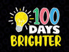 100 Days Brighter Light Bulb 100th Day School Smarter Digital Download | Print File, Cut File, Cricut Silhouette | Kids Tshirt Design | svg, png, jpg, dxf, eps