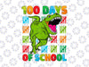 100th Day of School Dino PNG, Happy 100 Days Dinosaur T-Rex Png, 100 Days of School PNG, T-Rex Dinosaur PNG Sublimation