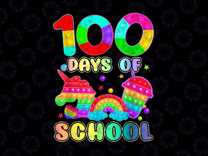 100 Days Of School Pop it Png, 100th Day Kids Pop it Png, 100 Days Png, 100th Day of School Png, Fidget Toy Popper Pop It Png