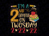 I'm A 2nd Grader On Twosday 2/22/2022 SVG, Funny Boys Girls Kids Svg, Tuesday 2-22-22, February, Numerology, Silhouette Png Eps Dxf