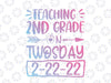 Teaching 2nd Grade On Twosday 2-22-22, Teacher Png Numerology 2nd Grade Teacher Twosday Numerology Date Shirt Png