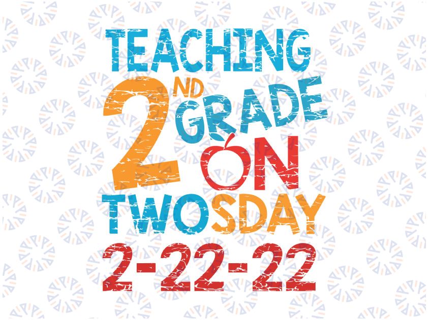 Teaching 2nd Grade On Twosday 2-22-22 Svg Png, Teacher Svg Numerology 2nd Grade Teacher Twosday Numerology Date Shirt Svg