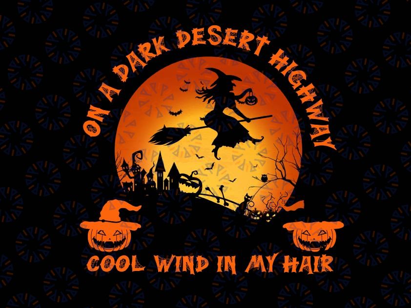 On a dark desert highway cool wind in my hair svg, dxf,eps,png, Digital Download