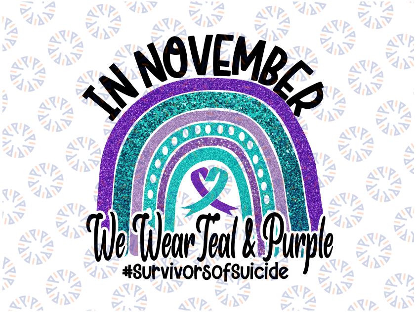 In November We Wear Teal & Purple, In November We Wear Purple PNG, Rainbow, Rainbow PNG, Premie Ribbon Support, Awareness