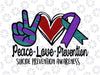 Peace Love Prevention Sublimation Png, , Suicide Ribbon, Suicide Prevention Awareness Png, Suicide Prevention Awareness PNG, Digital Download