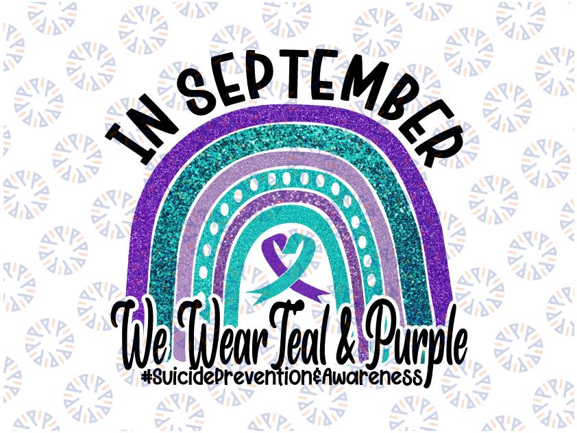 In September We Wear Teal & Purple PNG, In September We Wear Purple Png, Rainbow sublimation, Pancreatic png, Premie Ribbon Support, Awareness