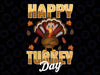 Happy Turkey Day Png, Thanksgiving Day Png, PNG File, Sublimation Design for Digital Download and Printable, Christmas