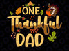 One thankful Dad Fall Autumn Pumpkin Thanksgiving,Thankful Daddy PNG, Fall shirt print,Autumn sublimation,Thanksgiving png, Fall Dad shirt design