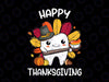 Dentist Autumn Tooth Turkey Png/ Dentist Fall / Dental Hygienist Autumn Gift / Dental Assistant Thanksgiving Sublimation Digital Download