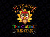 I Teach the Cutest Little Turkeys Png Thanksgiving Png Teacher Png Thanksgiving Teacher Png Sublimation Digital Download