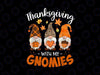 Thanksgiving with My Gnomies Png, Thankful Png, Kids Thanksgiving Png, Funny Boy png Sublimation Digital Download