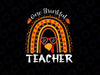 One Thankful Teacher PNG, Thanksgiving Rainbow Leopard Fall PNG, Thankful Teacher Png, Rainbow Png, Turkey Png Sublimation Design