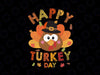Happy Turkey Day 2021 PNG, Autumn Fall PMG, Thanksgiving Family PNG, Turkey Png Sublimation Design