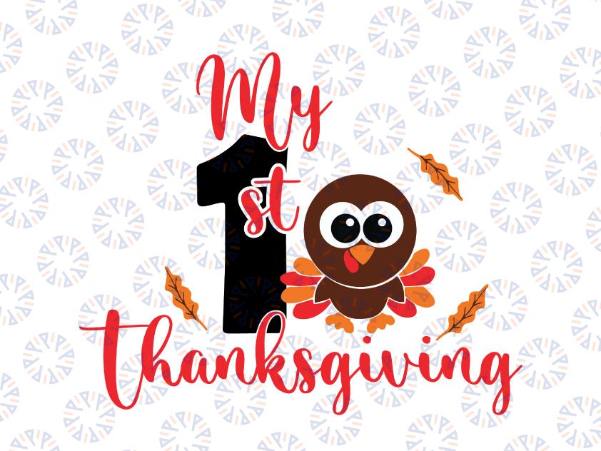 My First Thanksgiving SVG, 1st Thanksgiving SVG, Baby Turkey, Svg Files For Cricut, Silhouette, Png Dxf Digital Download