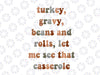 Turkey Gravy Beans and Rolls Svg, Funny Thanksgiving Svg Png, Cooking svg s for Thanksgiving, Thanksgiving Svg Png digital download