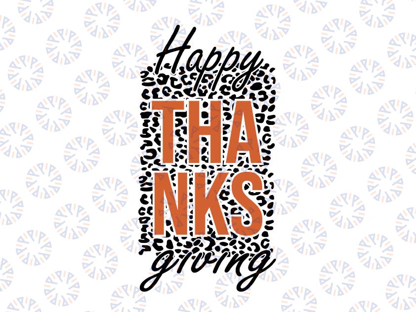 Happy Thanksgiving Leopard Svg, Thanksgiving Svg Cut File, Leopard Svg SVG/PNG/JPG digital download