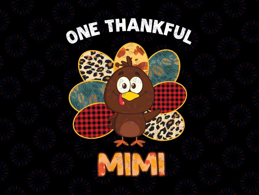 One Thankful Mimi Turkey Fall Floral Leopard PNG Printable File | Thanksgiving PNG | Sublimation Digial Download