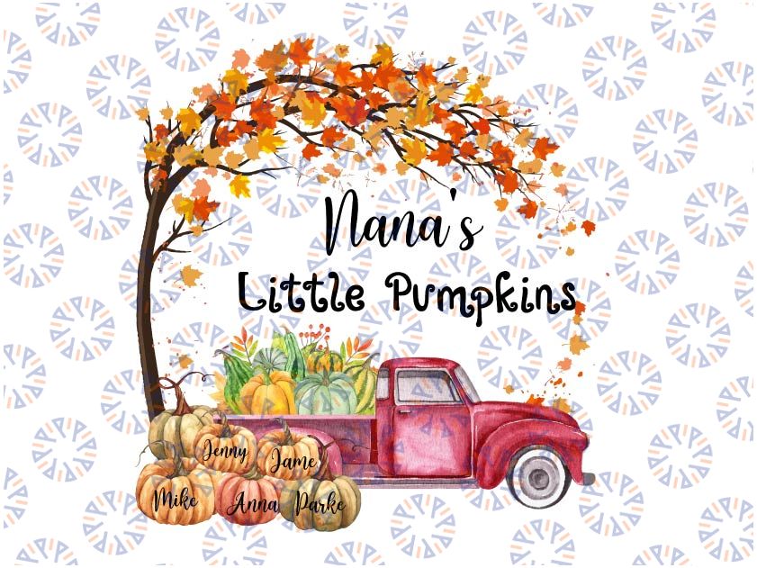 Personalized Nana's Little Pumpkin PNG, Personalized Nana Custom Nickname and Kidnames PNG for Direct Printed Shirt, Autumn Fall Halloween PNG