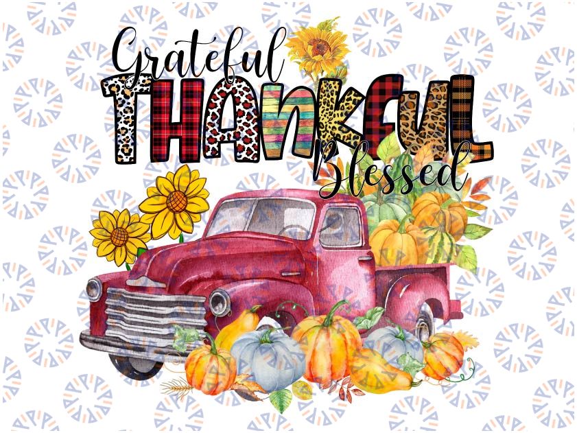 Grateful Thankful Blessed Png, Truck Png, leopard, buffalo plaid Png, Blessed Png, Pumpkin PNG, Thankful Png, Grateful, Digital Download, Sublimation Design