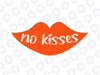 No Kisses SVG PNG, Valentines Day Gift, Valentines Day, Valentine Gift, Heart svg, Pandemic svg png dxf