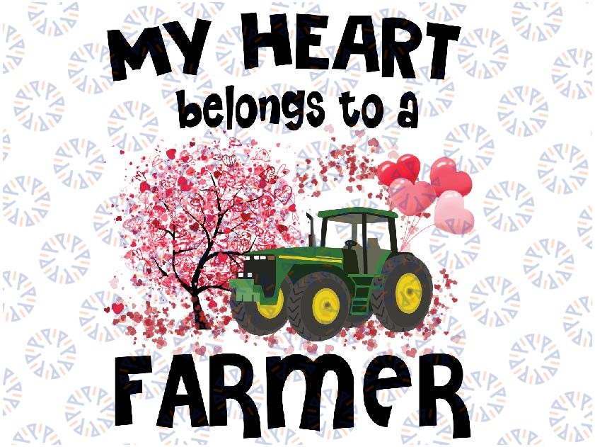 My Heart Belongs To A Farmer Valentine For Farmer Wife Png, Farmer Truck Valentine Png, Love Tree Instant Download